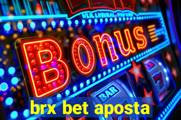 brx bet aposta